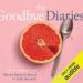 The Goodbye Diaries: A Mother-Daughter Memoir