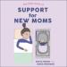 The Little Book of Support for New Moms