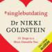 Single but Dating: 10 Steps to a More Dateable You