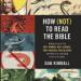 How (Not) to Read the Bible