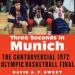 Three Seconds in Munich