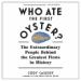 Who Ate the First Oyster?