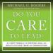 Do You Care to Lead?