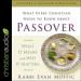 What Every Christian Needs to Know About Passover