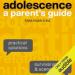 Adolescence: A Parent's Guide