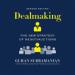 Dealmaking: The New Strategy of Negotiauctions