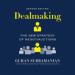 Dealmaking: The New Strategy of Negotiauctions