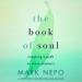 The Book of Soul: 52 Paths to Living What Matters