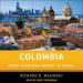 Colombia: What Everyone Needs to Know