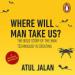 Where Will Man Take Us