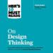 HBR's 10 Must Reads on Design Thinking