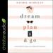 Dream, Plan, and Go