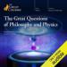 The Great Questions of Philosophy and Physics