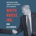 White House, Inc.