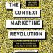 The Context Marketing Revolution