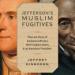 Jefferson's Muslim Fugitives