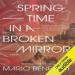 Springtime in a Broken Mirror