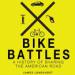 Bike Battles: A History of Sharing the American Road