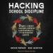 Hacking School Discipline