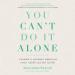 You Can't Do It Alone