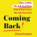 Coming Back: How to Win the Job You Want