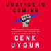 Justice Is Coming