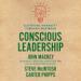 Conscious Leadership: Elevating Humanity Through Business