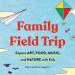 Family Field Trip