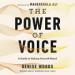 The Power of Voice: A Guide to Making Yourself Heard