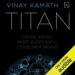 Titan: Inside India's Most Successful Consumer Brand