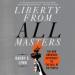 Liberty from All Masters