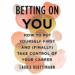 Betting on You