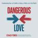 Dangerous Love