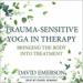 Trauma-Sensitive Yoga in Therapy