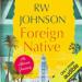 Foreign Native: An African Journey
