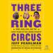 Three Ring Circus