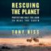 Rescuing the Planet