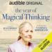 The Year of Magical Thinking
