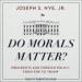 Do Morals Matter?