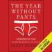The Year Without Pants