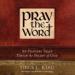 Pray the Word: 90 Prayers That Touch the Heart of God
