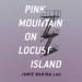 Pink Mountain on Locust Island