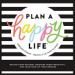 Plan a Happy Life