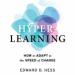 Hyper-Learning: How to Adapt to the Speed of Change