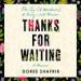 Thanks for Waiting