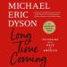 Long Time Coming: Reckoning with Race in America