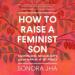 How to Raise a Feminist Son