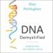 DNA Demystified: Unravelling the Double Helix