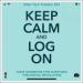 Keep Calm and Log On