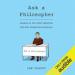 Ask a Philosopher